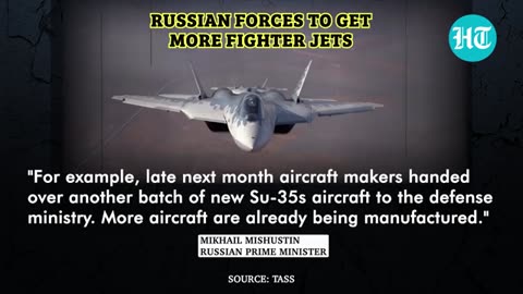 Putin’s Air Force To Crush Ukraine? Russian Troops To Get More 5th Gen Su-35s & Su-57 Jets