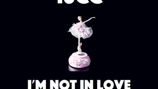 10CC - I'm Not In Love (David R. Fuller Mix)