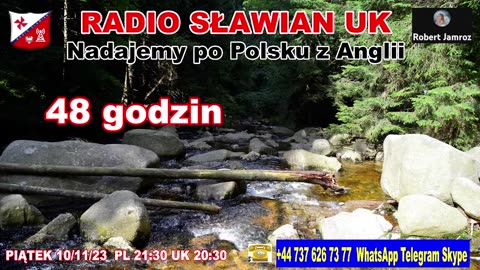 RADIO SŁAWIAN UK . Nadajemy po Polsku z Anglii. 48 godzin