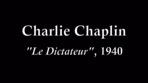 Scène Mythique de Charlie Chaplin dans le Dictateur.