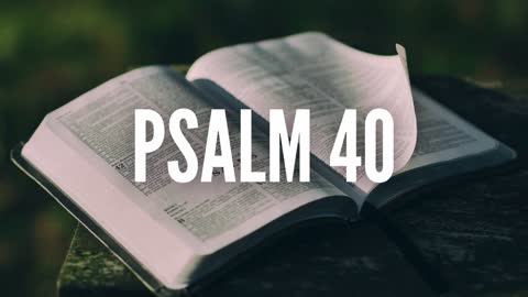 Psalm 40