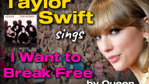 Taylor Swift sings I Want To Break Free by Queen