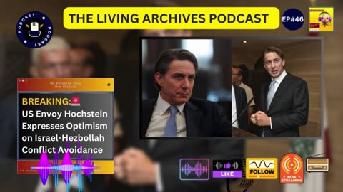 BREAKING🚨: US Envoy Hochstein Expresses Optimism on Israel-Hezbollah Conflict Avoidance