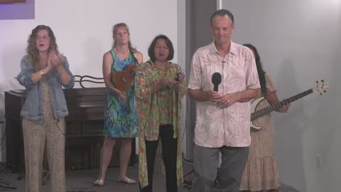 Kona Faith Center Service, Sunday, August 6th, 2023