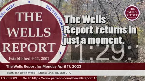 The Wells Report for Monday, April 17, 2023