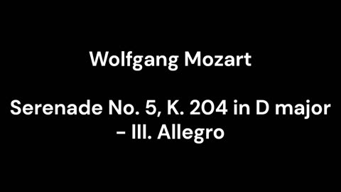 Serenade No. 5, K. 204 in D major - III. Allegro