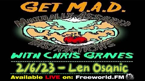 Get M.A.D. With Chris Graves episode 21 - JFK Expert Len Osanic