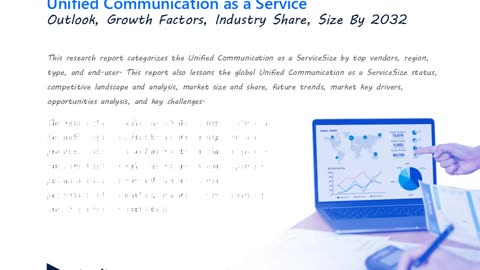 Unified Communication as a Service Study by Latest Research, Trends, and Revenue till Forecast