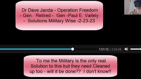 Dr Dave Janda - Retired General Army - Paul E. Vallely - Only way Clean Up this Mess-2-23-23