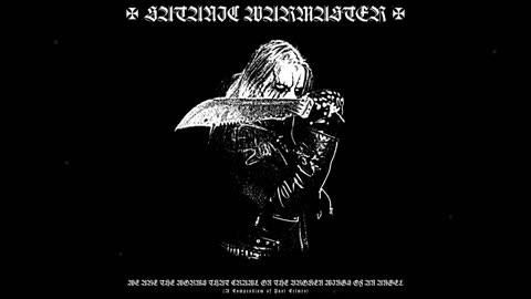 Satanic Warmaster - We Are the Worms That Crawl on the Broken Wings of an Angel FULL ALBUM