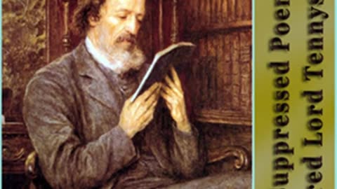 The Suppressed Poems of Alfred Lord Tennyson by Alfred, Lord TENNYSON _ Full Audio Book