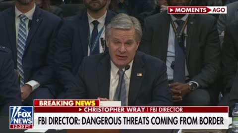 FBI director Chris Wray says that there are Dangerous Threats on Border