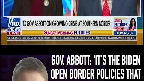 GOV. ABBOTT: ‘IT’S THE BIDEN OPEN BORDER POLICIES THAT ARE INVITING EVEN MORE ILLEGAL IMMIGRATION’