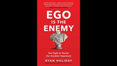 Ego Is the Enemy by Ryan Holiday