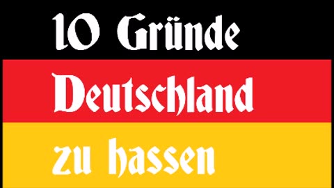 10 Gründe warum ich Deutschland hasse