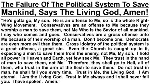 PROPHECY- The Failure Of The Political System To Save Mankind, Says The Living God