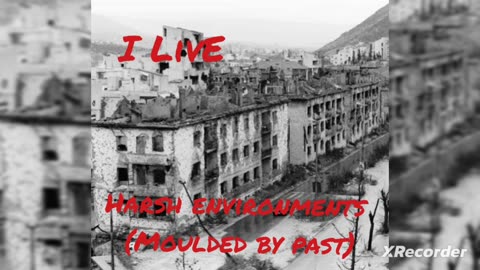 I LivE - Harsh environments (Moulded by past)