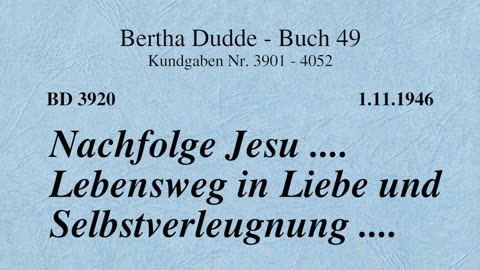 BD 3920 - NACHFOLGE JESU .... LEBENSWEG IN LIEBE UND SELBSTVERLEUGNUNG ....