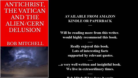 THE ANTICHRIST, THE VATICAN AND THE ALIEN/CERN DELUSION