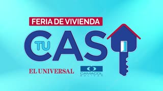 Feria de Vivienda Tu Casa El Universal - Camacol Bolívar