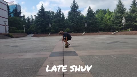 Late shuv