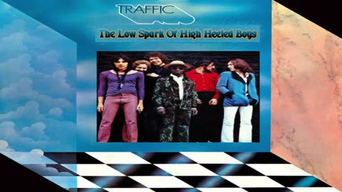 Traffic - Low Spark Of High Heeled Boys