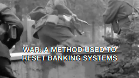 War: A method used to reset banking system