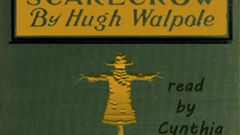 The Golden Scarecrow by Hugh WALPOLE read by Cynthia Moyer Part 1_2 _ Full Audio Book