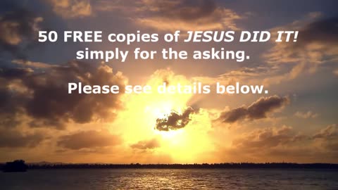 JESUS DID IT! Best News Gospel Flyers - 50 Copies FREE For The Asking