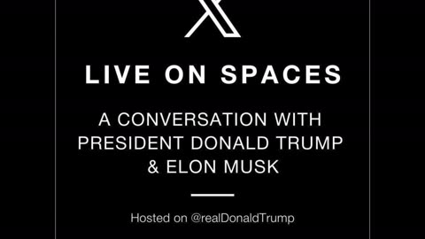 Streaming Live on CaptKyle Patriots Donald J. Trump & Elon Musk on X