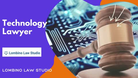 Hire a Technology Lawyer to Deal with Challenges Faced by Technology Companies