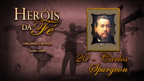 Heróis da Fé - Carlos Spurgeon - Audiobook