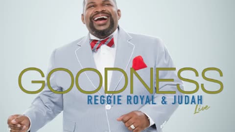 Reggie Royal & Judah-Worship Medley: Sing Praises to Your Name/Just Want to Praise You/We Exalt Thee