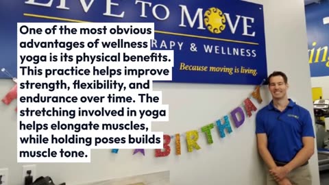 Benefits of Wellness Yoga | Live To Move