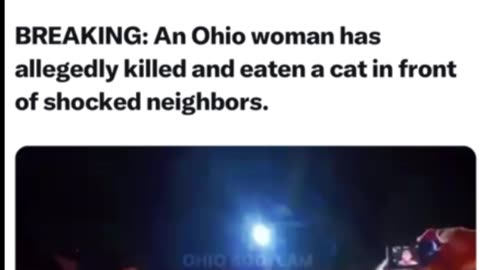 An Ohio woman has allegedly killed and eaten a cat in front of her shocked neighbors