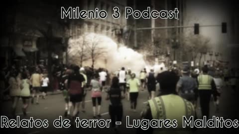 Relatos de terror - Lugares Malditos - Milenio 3 Podcast