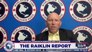 The Raiklin Report | September 9, 2024