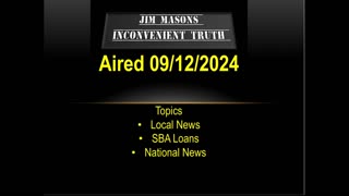 Jim Mason’s Inconvenient Truth 09/13/2024