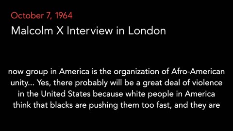 Oct. 7, 1964 | Malcolm X Interviewed in London