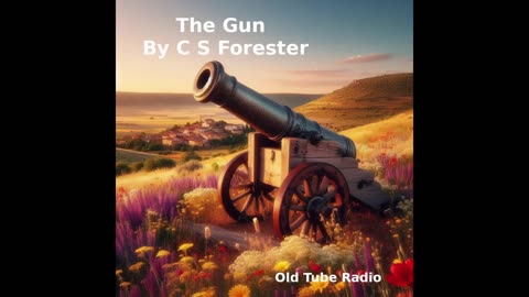 The Gun By C S Forester. BBC RADIO DRAMA