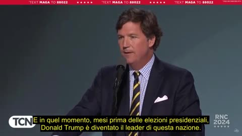 Il discorso completo di Tucker Carlson alla Convention del Partito Repubblicano del 2024