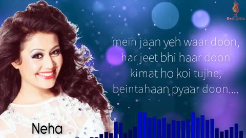 Hasi Ban Gaye Neha Kakkar by Best Lyrics