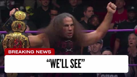 Matt Hardy Makes Big WWE Admission “We’ll See”