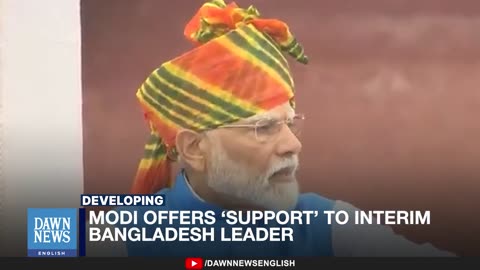 Modi Offers ‘Support’ to Interim Bangladesh Leader _ Dawn News English