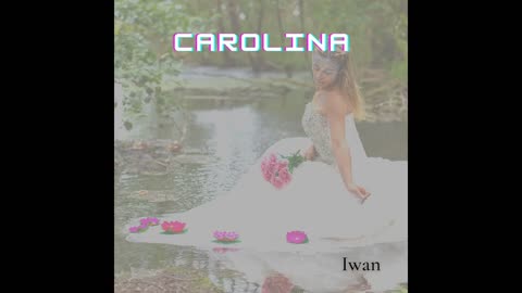 Carolina - Iwan Prod. Dwnld