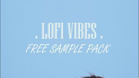 "FREE" Loop Kit / Sample Pack - "LOFI VIBES" - (Free Download)