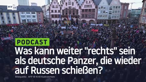 Was kann weiter "rechts" sein als deutsche Panzer, die wieder auf Russen schießen?