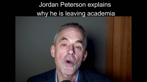 Jordan Peterson explains why he is leaving academia