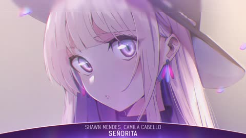 Nightcore - Señorita - (Shawn Mendes, Camila Cabello) - Lyrics