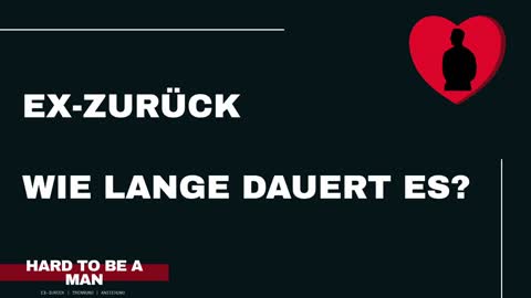 Wie lange dauert Ex zurück? (Kontaktsperre/Mindset)